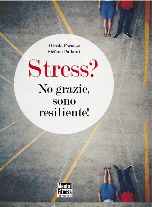 Stress?No grazie, sono resiliente!