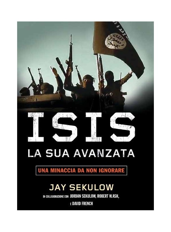 ISIS LA SUA AVANZATA - una minaccia da non igorare