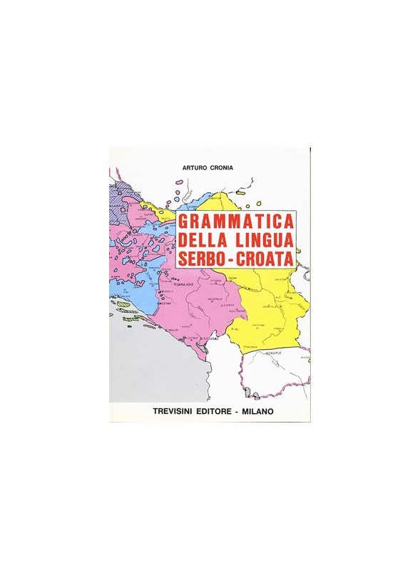 Grammatica della lingua Serbo-Croata