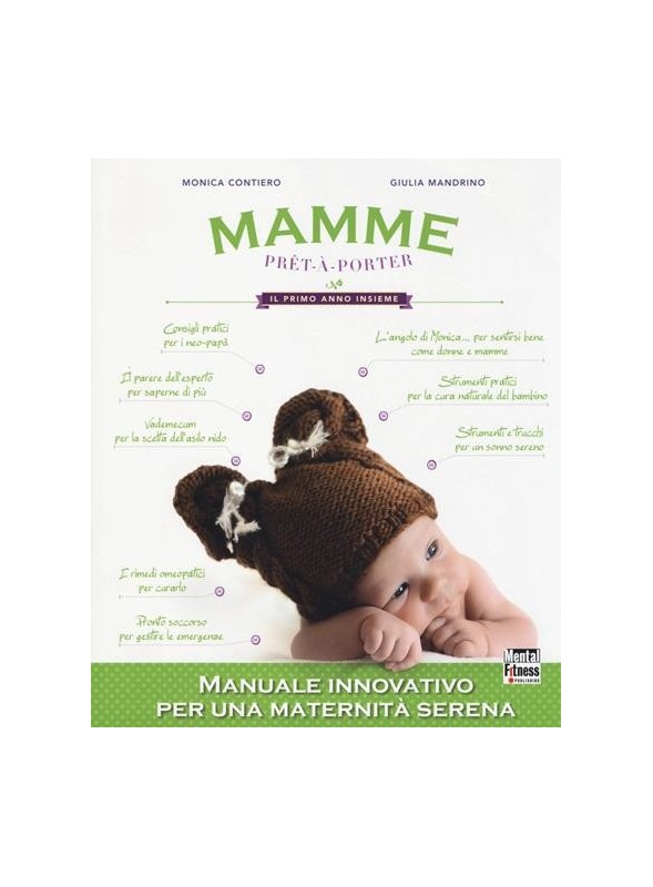 Mamme prêt-à-porter - Il primo anno insieme