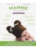 Mamme prêt-à-porter - Il primo anno insieme